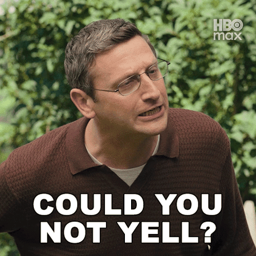 Ron Trosper from The Chair Company asks, “COULD YOU NOT YELL?”