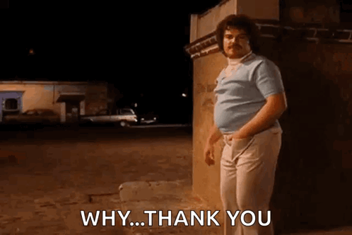 A man standing outdoors at night is captioned “WHY...THANK YOU.”
