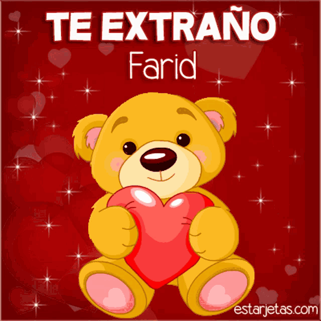 a teddy bear holding a heart with the words te extrano farid on the bottom