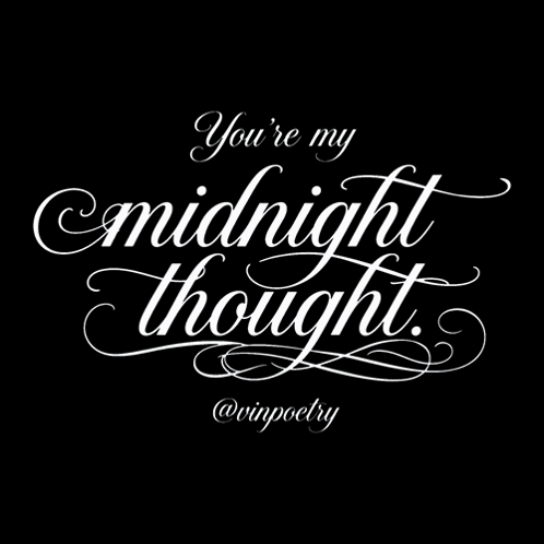 a black background with the words you 're my midnight thought