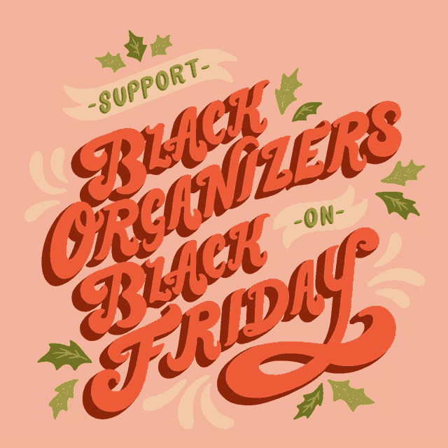 a pink background with the words " support black organizers on black friday "