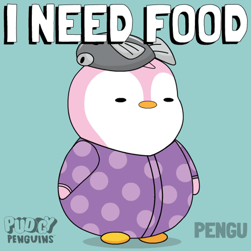 A pink penguin in a helmet says “I NEED FOOD.”