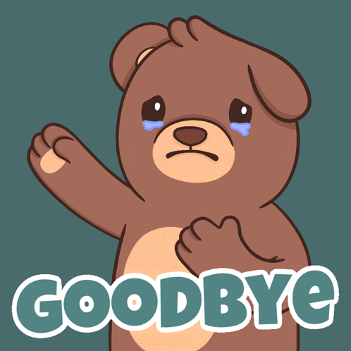 a teddy bear with tears in his eyes and the words goodbye below it