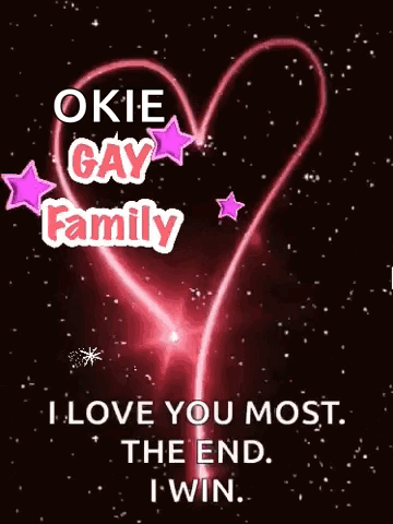 a picture of a heart with the words okie gay family on it