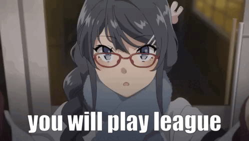 a picture of a girl with glasses and the words " you will play league "