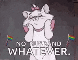 marie from the aristocats is holding her face and says no husband whatever