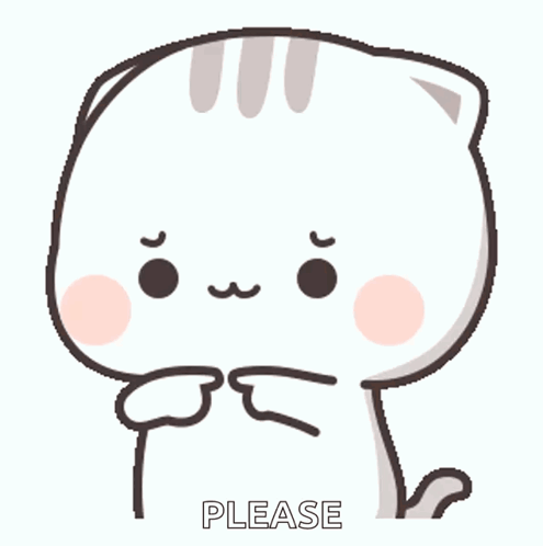 A bashful white cartoon cat fidgets its fingers under the word “PLEASE.”