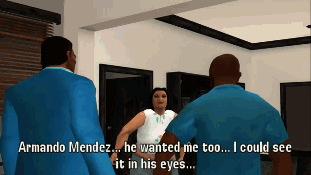 armando mendez wanted me too i could see it in his eyes ..