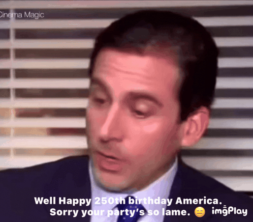 a man in a suit and tie is saying well happy 250th birthday america