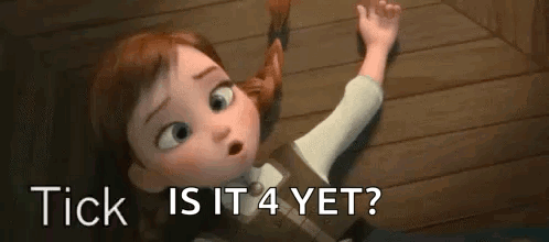 A child points at the clock with the caption “IS IT 4 YET?”