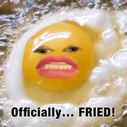 A fried egg with a human-like face is captioned “Officially... FRIED!”