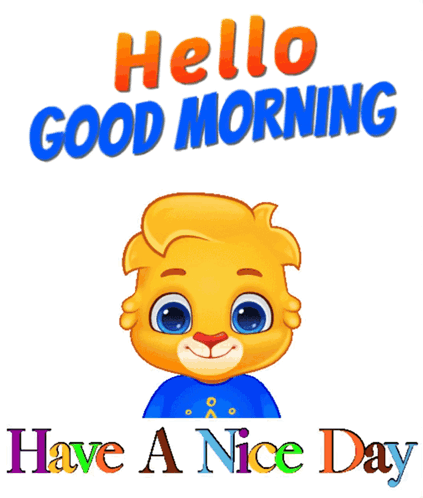 A cartoon baby waves beneath “Hello Good Morning Have A Nice Day” text.