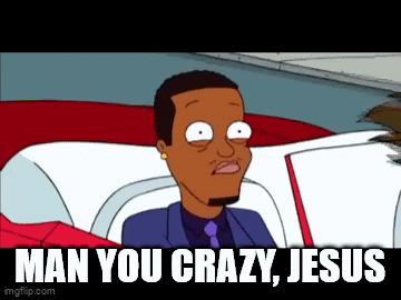 A Family Guy character in a car says “MAN YOU CRAZY, JESUS.”