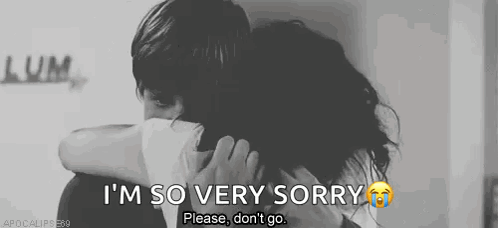 A grayscale couple embrace with the caption “I’M SO VERY SORRY.”