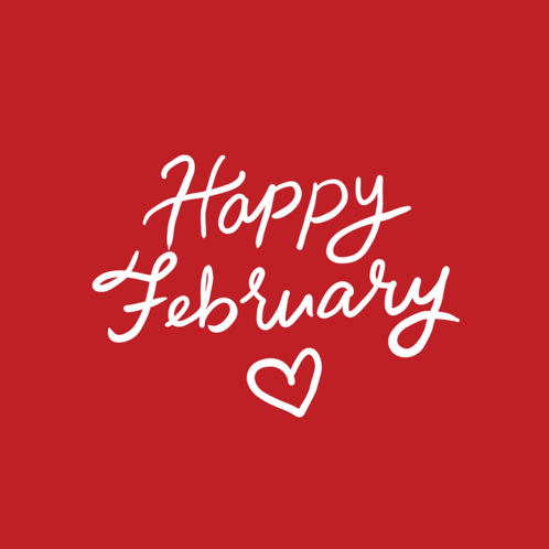 a red background with the words " happy february " and a heart
