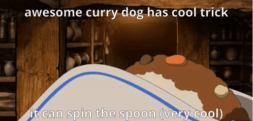 awesome curry dog has cool trick it can spin the spoon very cool
