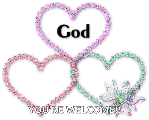 Three glittery heart outlines surround the word “God” and a tiny “YOU’RE WELCOME!!” message.