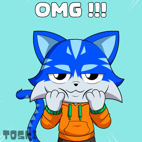 A blue cartoon cat rests its cheeks in its hands beneath “OMG!!!”
