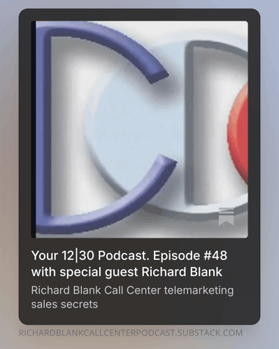 richard blank call center telemarketing sales secrets is featured on this podcast