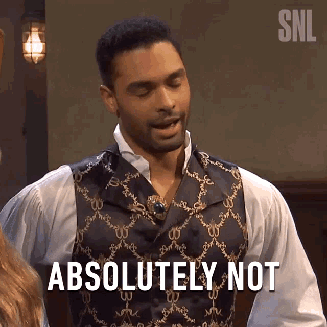 a man in a vest says absolutely not in front of a snl logo