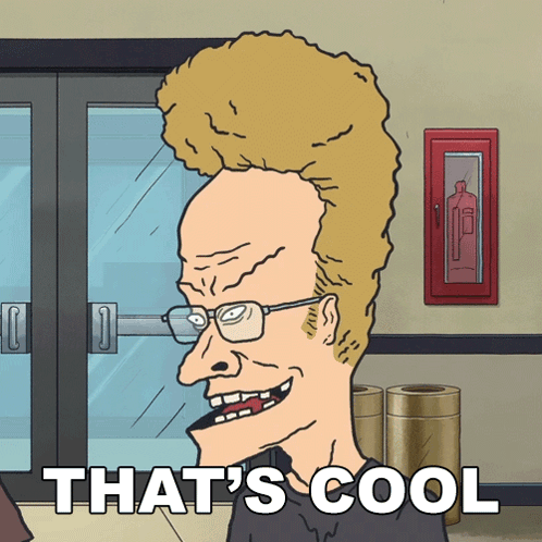 Beavis looks unimpressed beside the caption, “THAT’S COOL.”