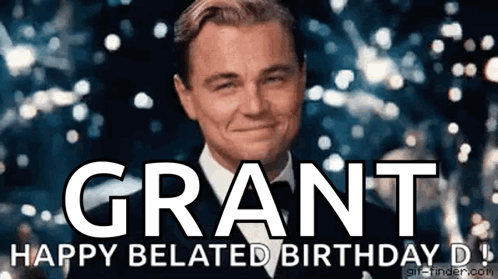 a picture of leonardo dicaprio with the caption grant happy belated birthday d.