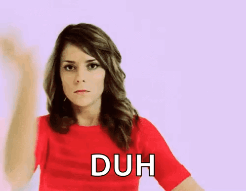 A woman in red facepalms beneath the caption “DUH.”