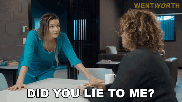 two women sitting at a table with the words " did you lie to me " on the bottom