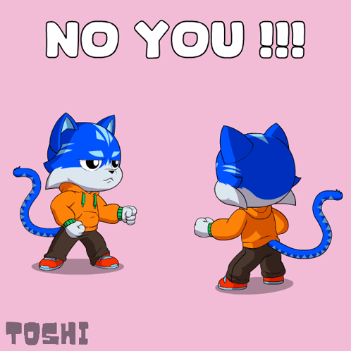 a cartoon of two cats pointing at each other with the words " no you !!! " behind them