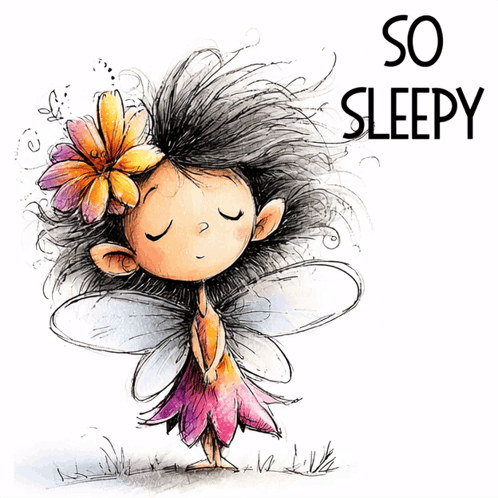 A flower-haired fairy dozes with the caption “SO SLEEPY.”