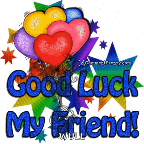A colorful fruit-and-balloon bouquet surrounds the message “Good Luck My Friend!”