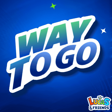 Large blue and white text says “WAY TO GO” on a bright blue starry background.