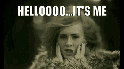Adele stares ahead with “HELLOOOO... IT’S ME” text.