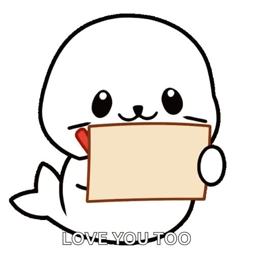 A white seal holds a small love note with the caption “LOVE YOU TOO.”