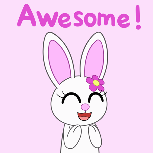 A smiling bunny with a flower says “Awesome!”