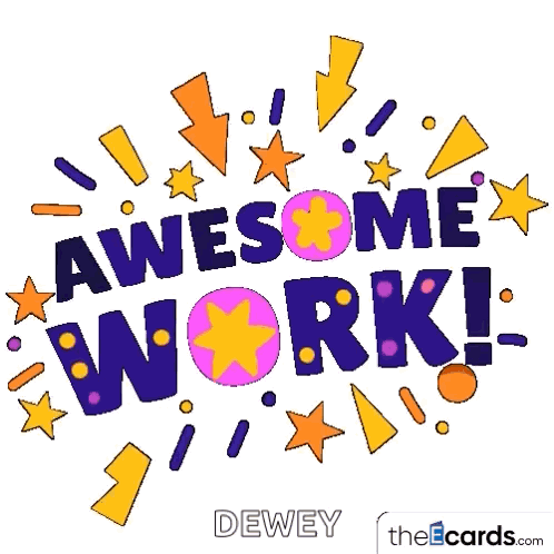Colorful text and stars announce “AWESOME WORK!”