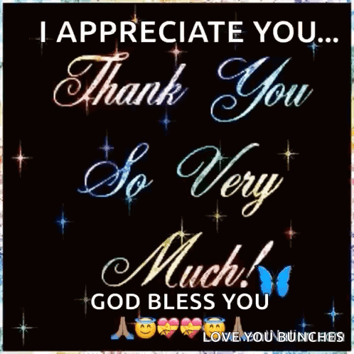 Elegant multicolored script reads “I APPRECIATE YOU… Thank You So Very Much!” on black.