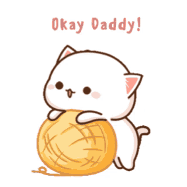 a cartoon cat is holding a ball of yarn and says " okay daddy "