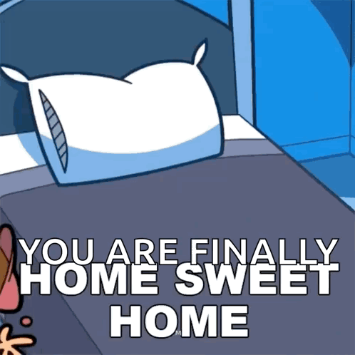 a pillow on a bed with the words you are finally home sweet home