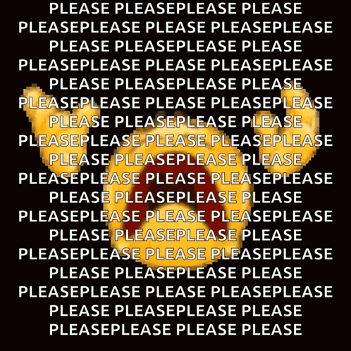 A distressed yellow face is surrounded by repeated “PLEASE” text.