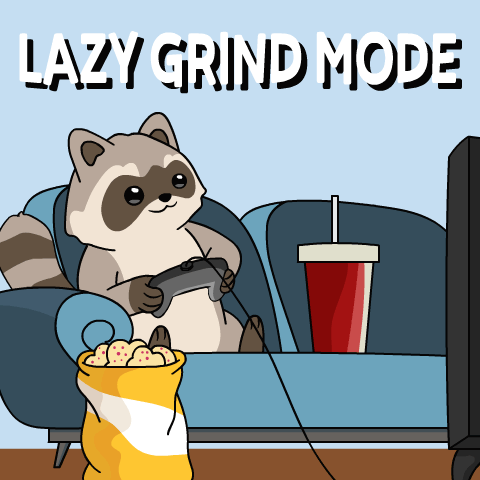 A raccoon snacks on a couch beside a drink, captioned “LAZY GRIND MODE.”
