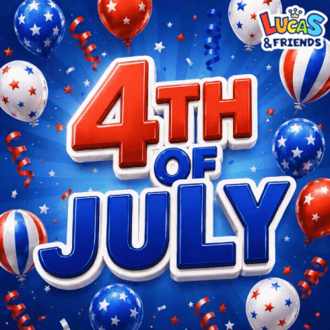 a lucas & friends advertisement for 4th of july with balloons and confetti