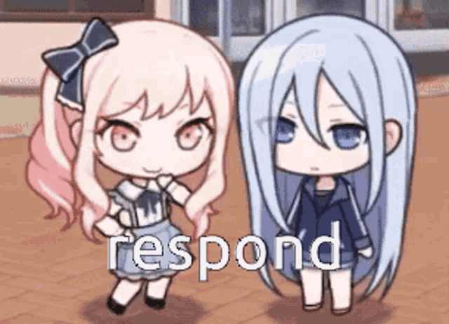 two anime girls are standing next to each other and the word respond is on the bottom of the image .