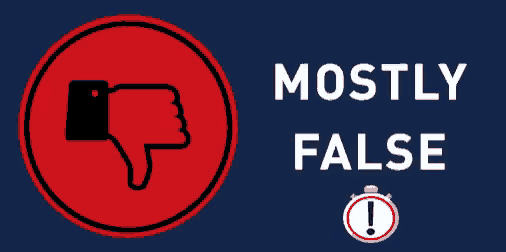 a sign that says mostly false with a thumbs down in a red circle