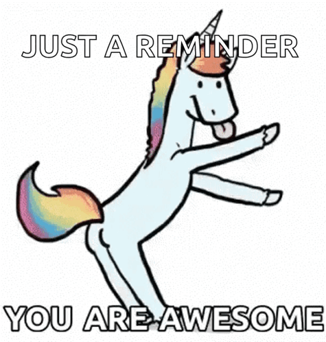 A dancing unicorn points beneath “YOU ARE AWESOME.”