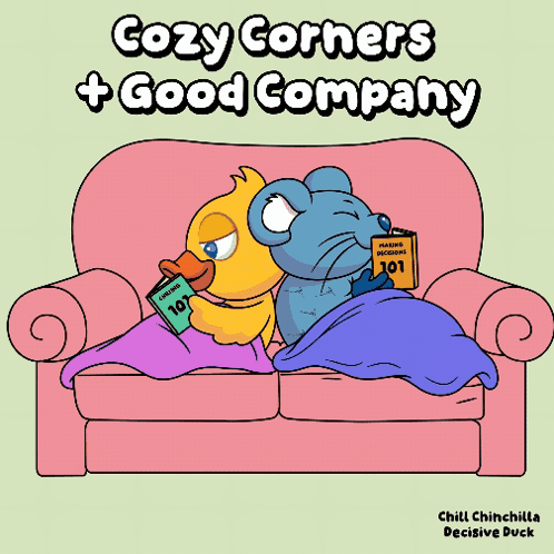 a cartoon of a duck and a mouse on a couch with cozy corners + good company written above them