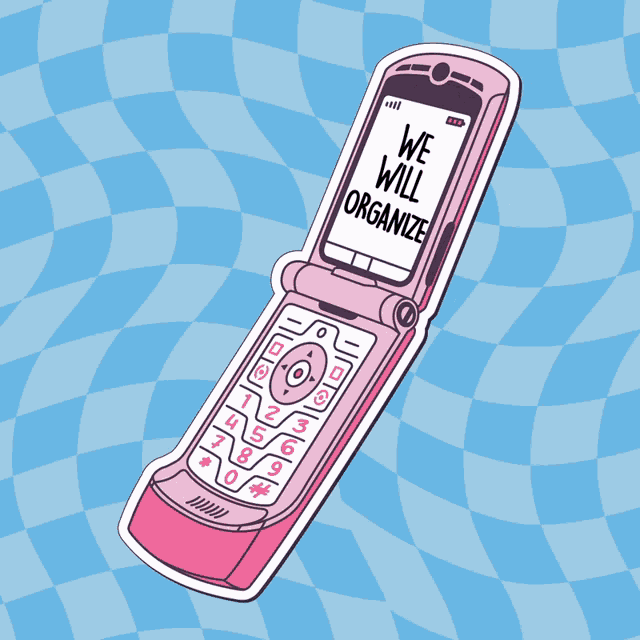 a pink flip phone with the words " we will organize " on the screen