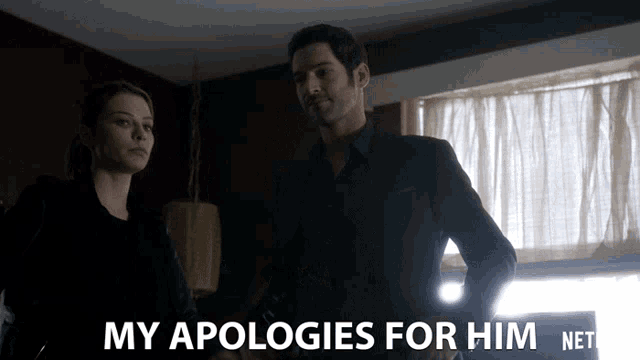 a man and a woman standing next to each other with the words " my apologies for him " written below them