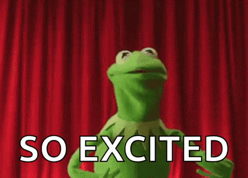 Kermit the Frog stands before red curtains with “SO EXCITED” text.