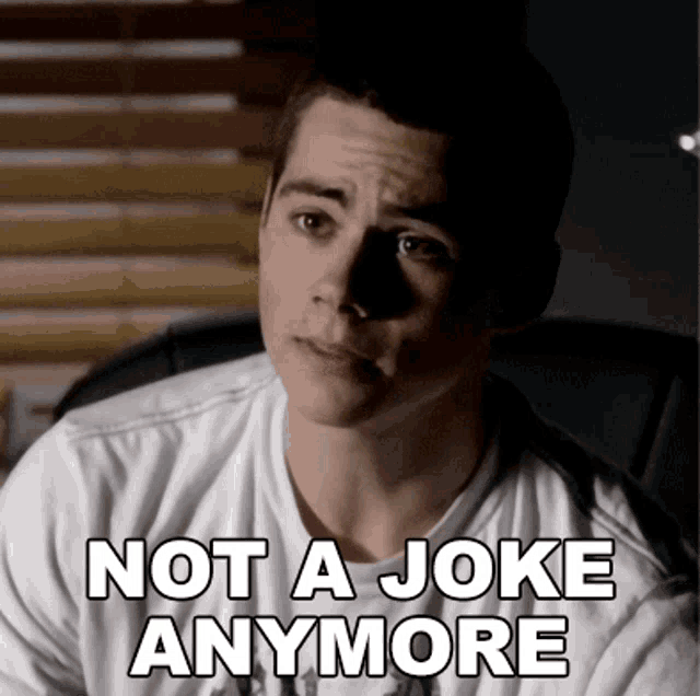 a picture of a man with the words not a joke anymore written on it